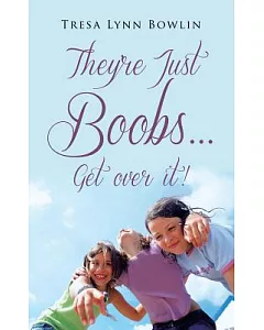 They’re Just Boobs...get over It!