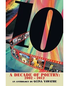 A Decade of Poetry: 2002 - 2012