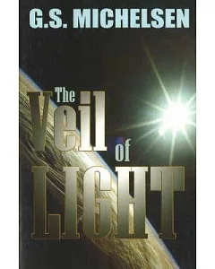 The Veil of Light: (The New Millennium)