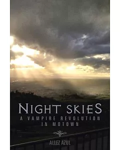 Night Skies: A Vampire Revolution in Motown