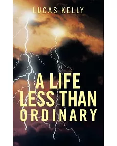 A Life Less Than Ordinary