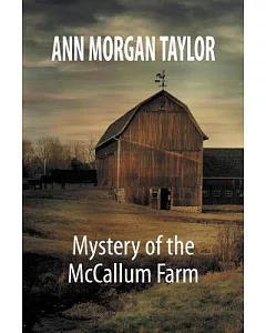 Mystery of the Mccallum Farm