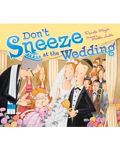 Don’t Sneeze at the Wedding