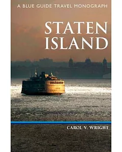 Blue Guide Staten Island: A Blue Guide Travel Monograph