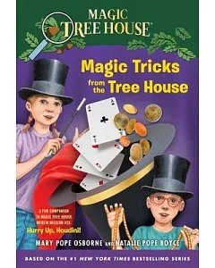 Magic Tricks from the Tree House: A Fun Companion to Magic Tree House #50: Hurry Up, Houdini!