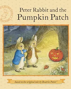 Peter Rabbit and the Pumpkin Patch