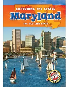 Maryland: The Old Line State