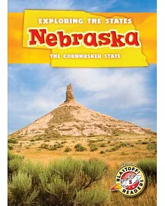 Nebraska: The Cornhusker State