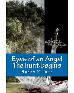 Eyes of an Angel: The Hunt Begins