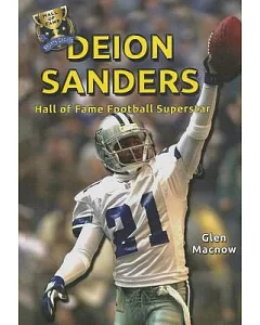 Deion Sanders: Hall of Fame Football Superstar