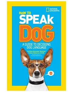 How to Speak Dog: A Guide to Decoding Dog Language