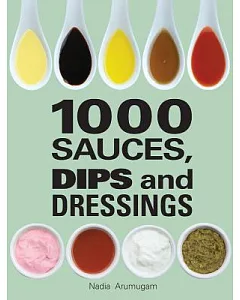 1000 Sauces, Dips and Dressings