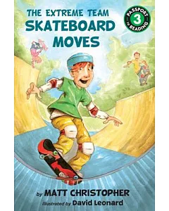 The Extreme Team: Skateboard Moves