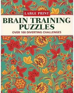 Brain Training Puzzles: Over 100 Diverting Challenges