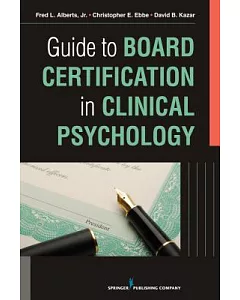 Guide to Board Certification in Clinical Psychology