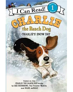 Charlie the Ranch Dog: Charlie’s Snow Day