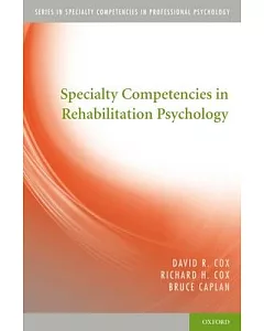 Specialty Competencies in Rehabilitation Psychology