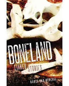 Boneland: Linked Stories