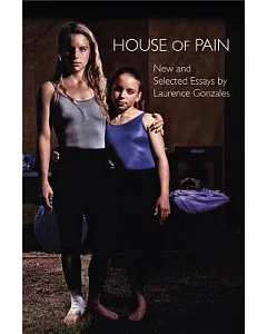 House of Pain: New and Selected Essays