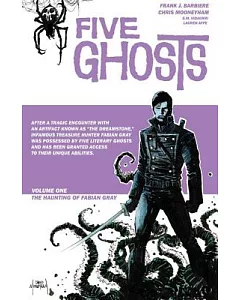 Five Ghosts 1: The Haunting of Fabian Gray