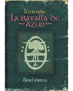 La Concordia: La Batalla De Azur