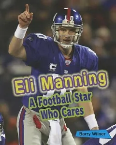 Eli Manning: A Football Star Who Cares