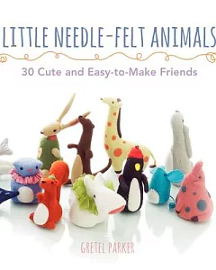 Little Needle-Felt Animals