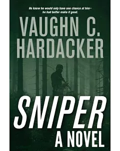 Sniper: A Thriller