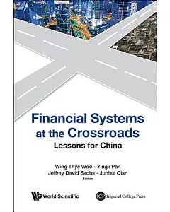 Financial Systems at the Crossroads: Lessons for China