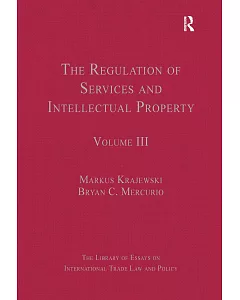 The Regulation of Services and Intellectual Property