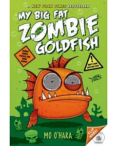 My Big Fat Zombie Goldfish