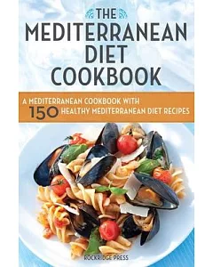 The Mediterranean Diet Cookbook