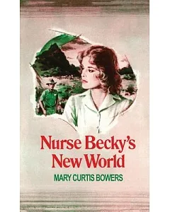 Nurse Becky’s New World