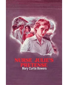 Nurse Julie’s Pretense