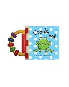 Croak, Frog!