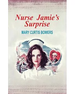 Nurse Jamie’s Surprise