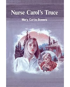 Nurse Carol’s Truce