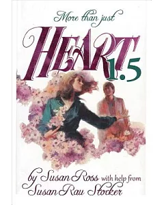 Heart: The Entire Original Romance Plus Heart 1.5