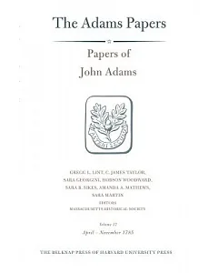 Papers of John Adams: April - November 1785