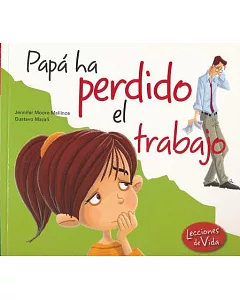 Papá Ha Perdido El Trabajo