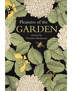 Pleasures of the Garden: A Literary Anthology