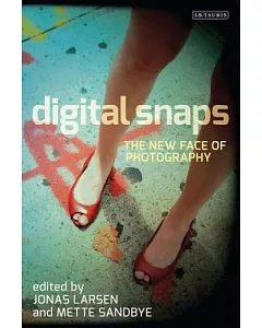 Digital Snaps: The New Face of Photography