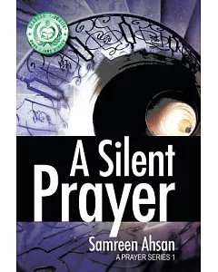 A Silent Prayer: A Prayer Series I