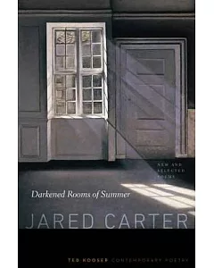 Darkened Rooms of Summer: New and Selected Poems