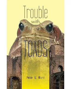 Trouble With Toads