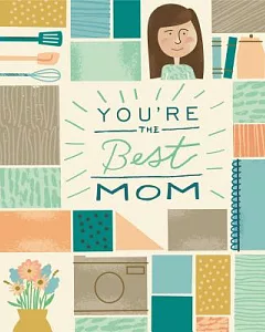You’re the Best Mom!