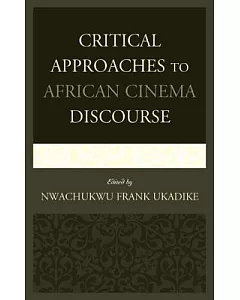 Critical Approaches to African Cinema Discourse