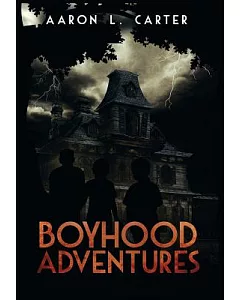 Boyhood Adventures