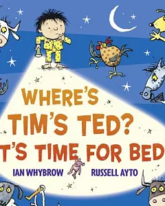 Where’s Tim’s Ted? It’s Time for Bed!