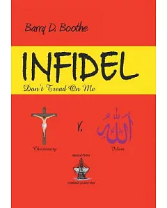 Infidel: Don’t Tread on Me